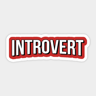 INTROVERT Sticker